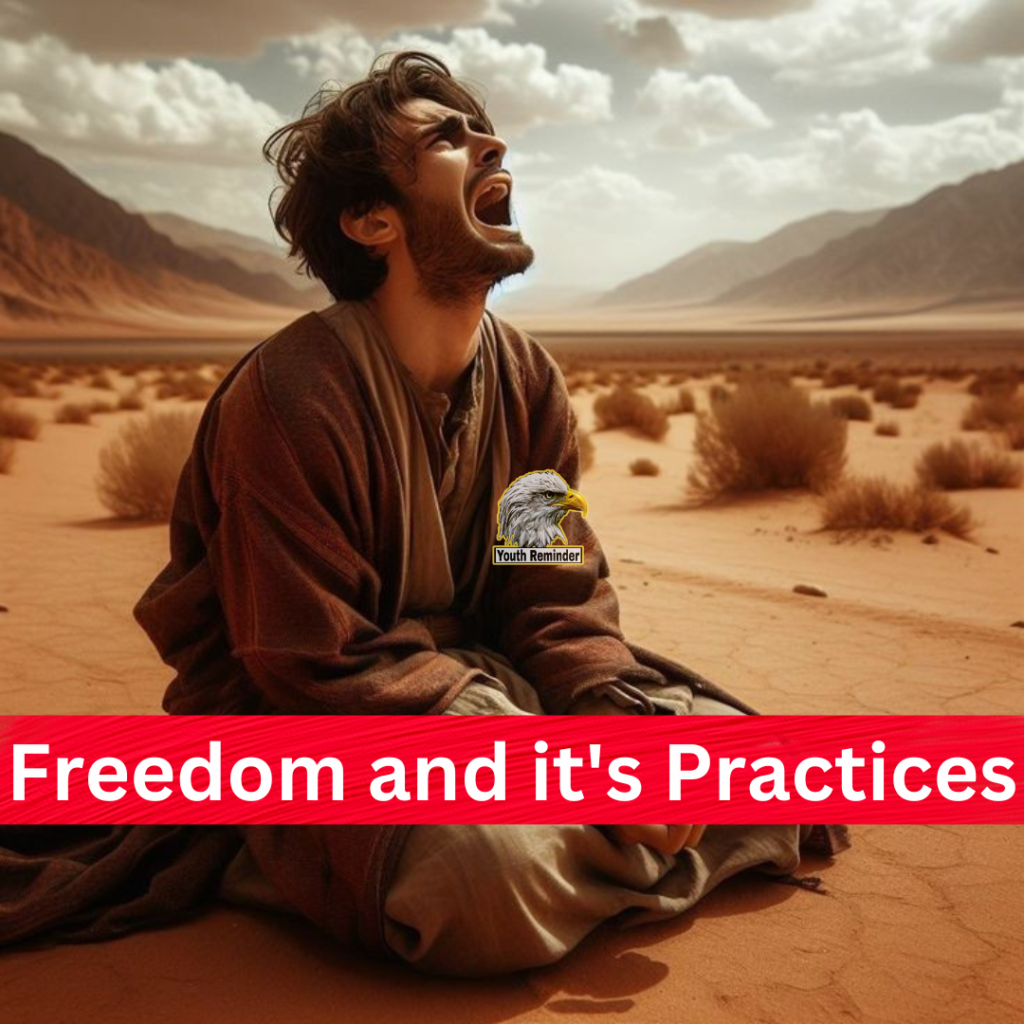 Freedom and it's Practices