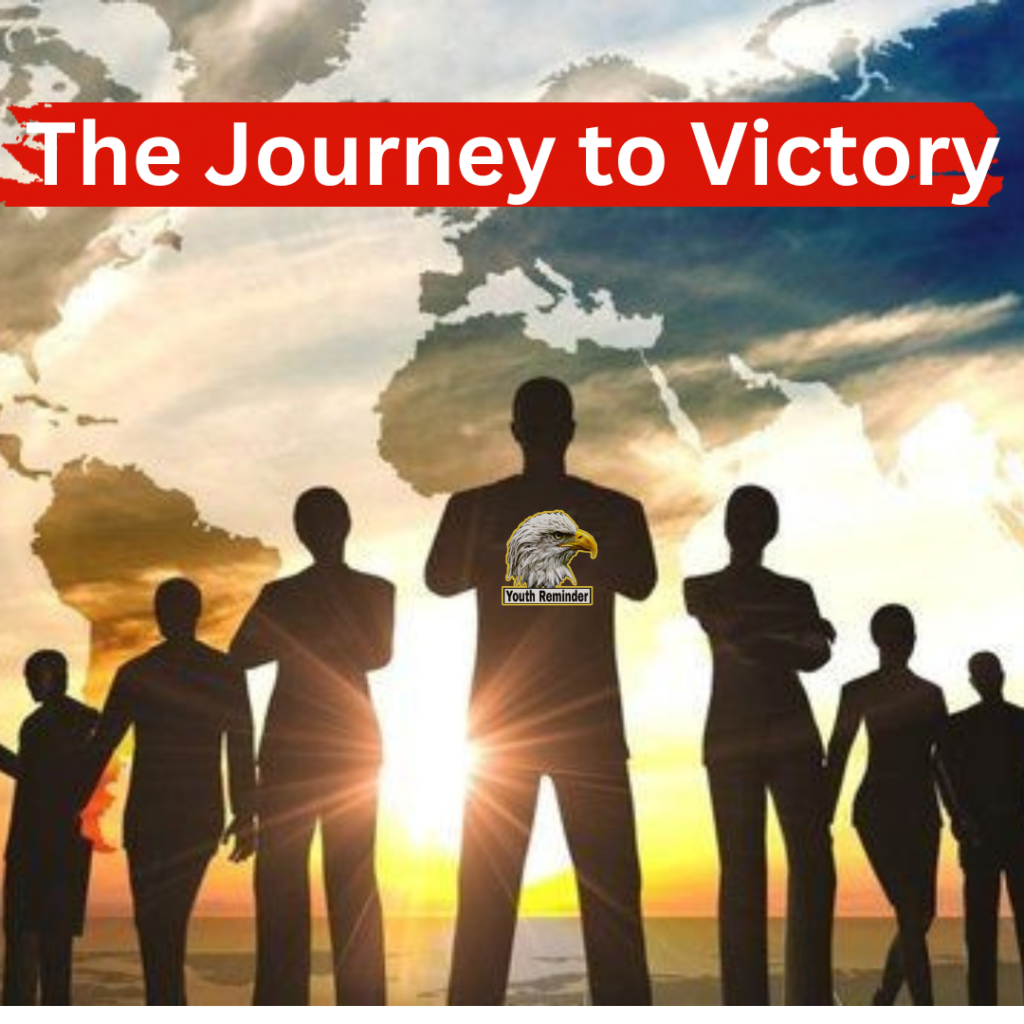 The Journey to Victory